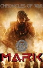 Chronicles of War(TM) : Mark - eBook