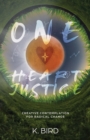 One Heart Justice - Creative Contemplation  for Radical Change - eBook