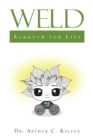 WELD : Acronym for Life - eBook