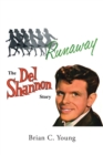 RUNAWAY - The Del Shannon Story - eBook