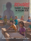 Beware! There's A Bully In Room 203! - eBook