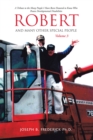 Robert and Many Other Special People : A Tribute to the Many People I Have Been Honored to Know Who Possess  Developmental Disabilities - eBook