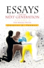 Essays for the Next Generation Volume 2 : The Whole Truth - eBook