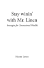 Stay winin' with Mr. Linen : Strategies for Generational Wealth! - eBook