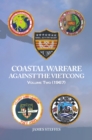 Coastal Warfare Against the Viet                           Cong                    Volume Two (1967) - eBook