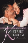 Love Under the K Street Bridge - eBook