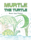 Murtle the Turtle - eBook
