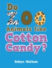 Do Zoo Animals like Cotton Candy? - eBook