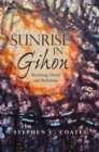 Sunrise in Gihon : Revisiting David and Bathsheba - eBook