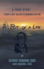 A Bit Of A Life : From A Boy Sailor To Demobilisation - eBook