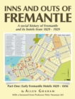 Inns and Outs of Fremantle : A social history of Fremantle and its hotels from 1829 - 1929 - eBook