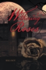 Withering Roses - eBook