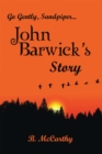 Go Gently, Sandpiper... John Barwick's Story - eBook