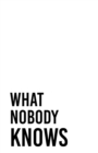 What Nobody Knows - eBook