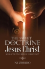 The Sweet Doctrine of Jesus Christ : Book 1: The Two Sides of Christianity - eBook