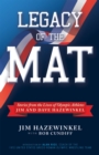Legacy of the Mat : Stories from the Lives of Olympic Athletes Jim and Dave Hazewinkel - eBook