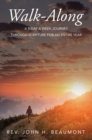 Walk-Along : A 5-Day a Week Journey through Scripture  for an Entire Year - eBook