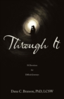 Through It : 50 Devotions for Difficult Journeys - eBook