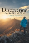 Discovering the Reality of God - eBook
