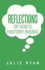 Reflections of God's History Books - eBook