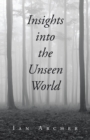 Insights into the Unseen World - eBook