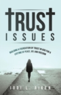 Trust Issues : Building A Foundation Of Trust In God For A Lifetime Of Peace, Joy, And Freedom - eBook