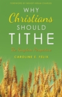 Why Christians Should Tithe : The Kingdom Perspective - eBook
