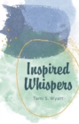 Inspired Whispers - eBook