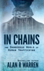 In Chains; The Dangerous World of Human Trafficking - Book