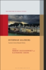 Interwar Salzburg : Austrian Culture Beyond Vienna - eBook