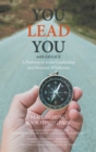 You Lead You with Gra3ce : A Pathway to   Inner Leadership and Personal Wholeness - eBook
