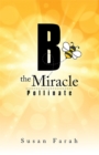 B  the Miracle : Pollinate - eBook