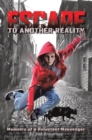Escape to Another Reality : Memoirs of a Reluctant Messenger - eBook