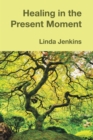 Healing in the Present Moment - eBook