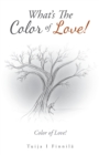 What's the Color of Love! : Color of Love! - eBook