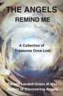 THE ANGELS REMIND ME : A Collection of Treasures Once Lost - eBook