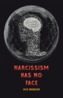 Narcissism Has No Face - eBook