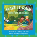 Make it Rain with Ford and Dane - eBook