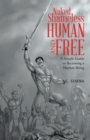 Naked Shameless Human and FREE : A Simple Guide to Becoming a Human Being - eBook