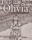 Olivia : Boxcar-Camp Girl & Visionary of La Hispanidad - eBook