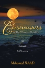 Consciousness - My Ultimate Reality : An Intimate Self-Inquiry - eBook