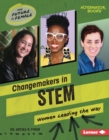 Changemakers in STEM : Women Leading the Way - eBook