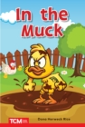 In the Muck : PreK/K: Book 13 - eBook