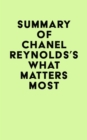 Summary of Chanel Reynolds's What Matters Most - eBook