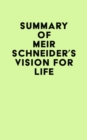 Summary of Meir Schneider's Vision for Life - eBook