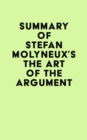 Summary of Stefan Molyneux's The Art of The Argument - eBook