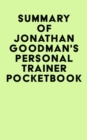 Summary of Jonathan Goodman's Personal Trainer Pocketbook - eBook