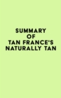 Summary of Tan France's Naturally Tan - eBook