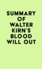 Summary of Walter Kirn's Blood Will Out - eBook