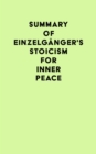 Summary of Einzelganger's Stoicism for Inner Peace - eBook